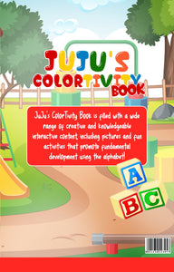 Jujus ABC Colortivity Book